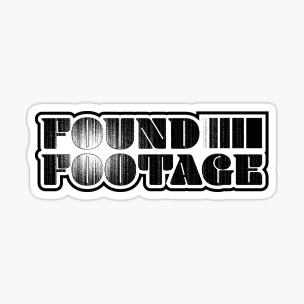 Found Footage Stickers for Sale