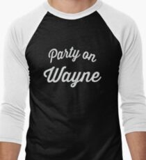 Party On Wayne | Waynes World Best Friends Tees 2/2 Men's Baseball ¾ T-Shirt
