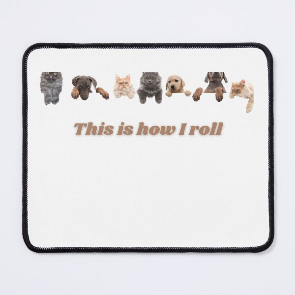 Item preview, This is how I roll designed and sold by beautifulworld9.