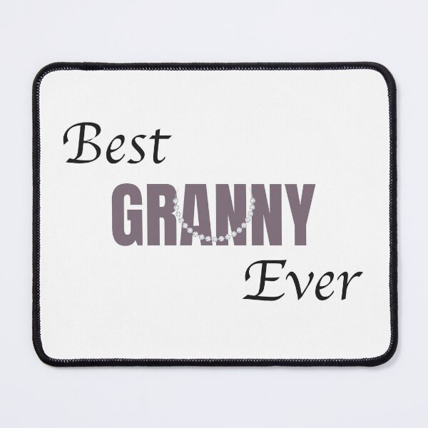 Item preview, Best Granny Ever designed and sold by patsyrosedesign.