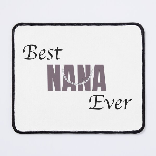 Item preview, Best Nana Ever designed and sold by patsyrosedesign.