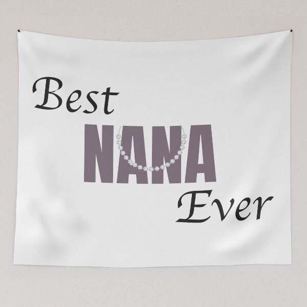 Item preview, Best Nana Ever designed and sold by patsyrosedesign.