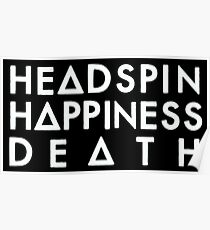 Headspin, Happiness, Death (white) Poster