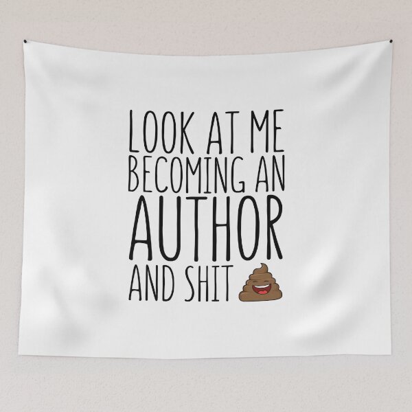 Item preview, Look At Me Becoming An Author And Shit designed and sold by DAFIN.