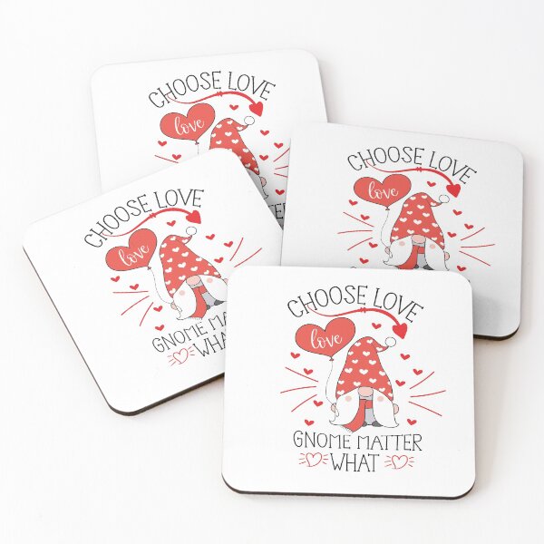 Item preview, Funny Valentines Gnome Quote "Choose Love Gnome Matter What" designed and sold by Kitten2220.