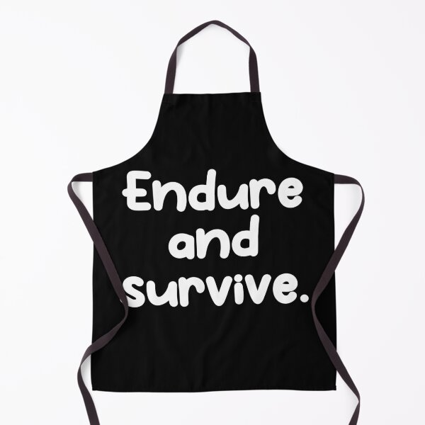 Item preview, Endure and survive. designed and sold by Gamerss4Life.