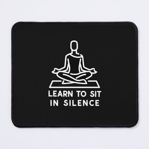 Item preview, Learn To Sit In Silence designed and sold by Salimah Haji.