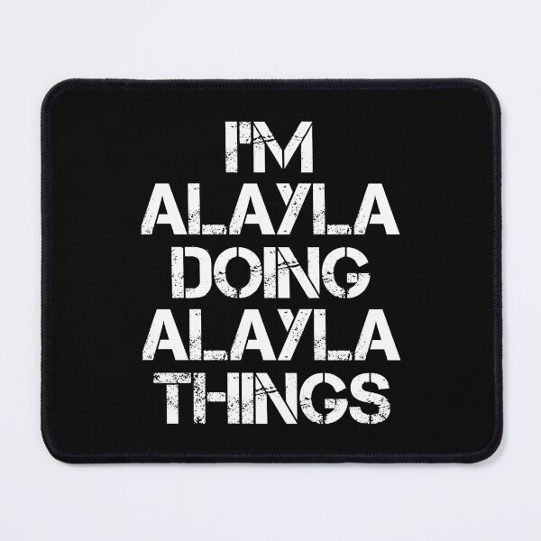 Item preview, Alayla Name T Shirt - Doing Alayla Things Name Gift Item Tee designed and sold by geniajmk13.