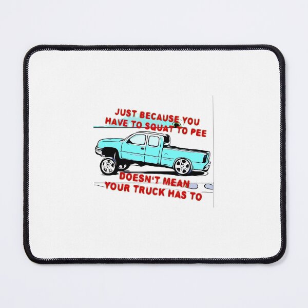 Item preview, Squatted Truck designed and sold by Jimbo Da Cajun.