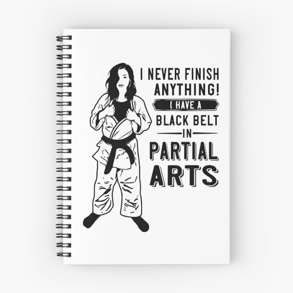 Item preview, I Never Finish Anything I Have A Black Belt In Partial Arts designed and sold by tjred01.