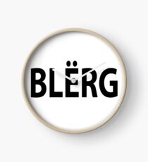 "BLERG!" Clock