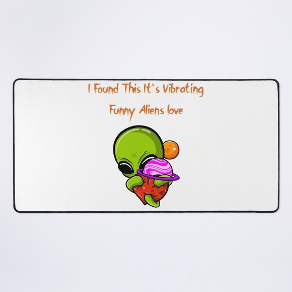 Item preview, I Found This It's Vibrating Funny Aliens love designed and sold by badretop.