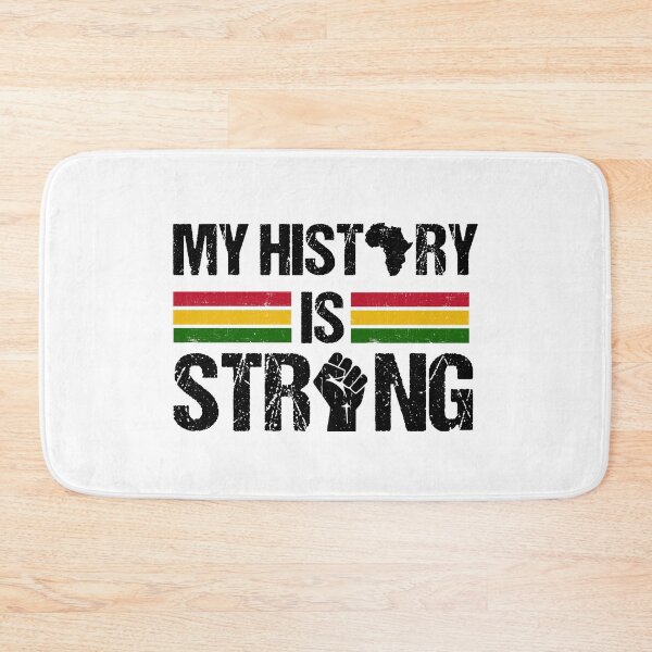 Item preview, Black History Month Quotes: My History Is Strong designed and sold by AMINE  ★★★★★.