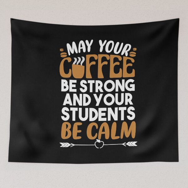 Item preview, Copy of Funny Teacher's Blessing- Valentine’s Day- Teacher appreciation, strong coffee calm students designed and sold by Heddar Badreddine.