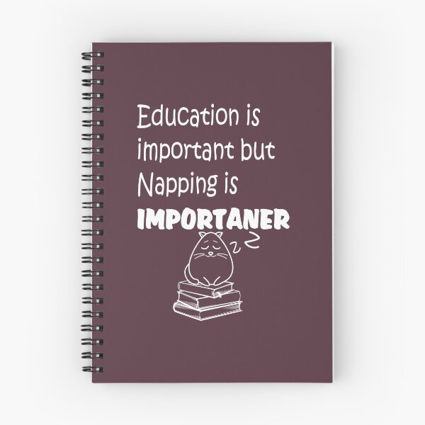 Item preview, Education Is Important Buy Napping Is Importaner designed and sold by marinn.