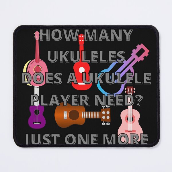 Item preview, How many ukuleles does a ukulele player need? designed and sold by Highhocreations.