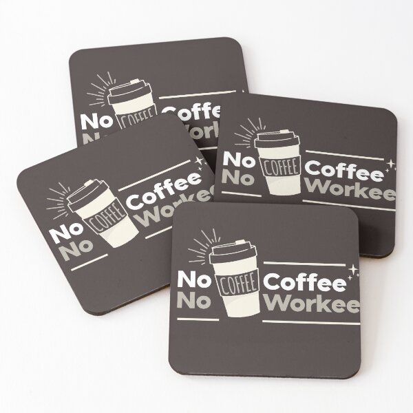 Item preview, No Coffee No Workee - Coffee lover, work starter, energy booster  designed and sold by happyrays.