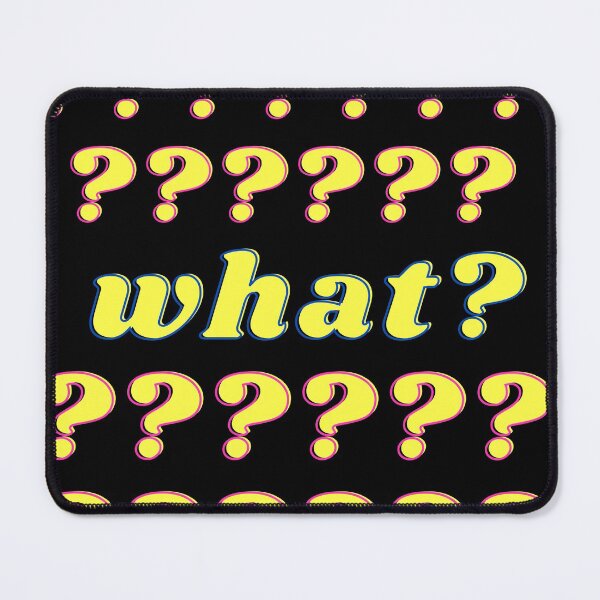 Item preview, What.what.what.what? designed and sold by Shopster381.
