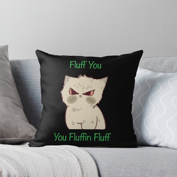 Item preview, Fluff You You Fluffin Fluff  designed and sold by Markkobayastore.