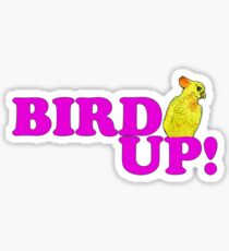 BIRD UP 2 Sticker