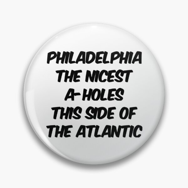 Item preview, Philadelphia the nicest a-holes this side of the atlantic  designed and sold by Soccer4ja9.