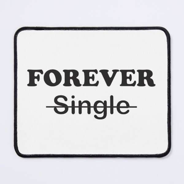 Item preview, Forever Single Classic T-Shirt designed and sold by jain-ravi002.