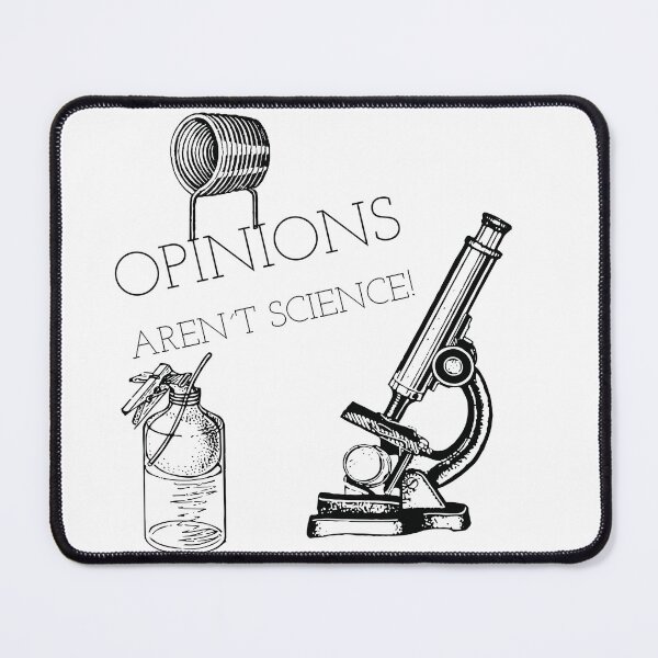 Item preview, Opinions aren´t science! designed and sold by iamtoka.