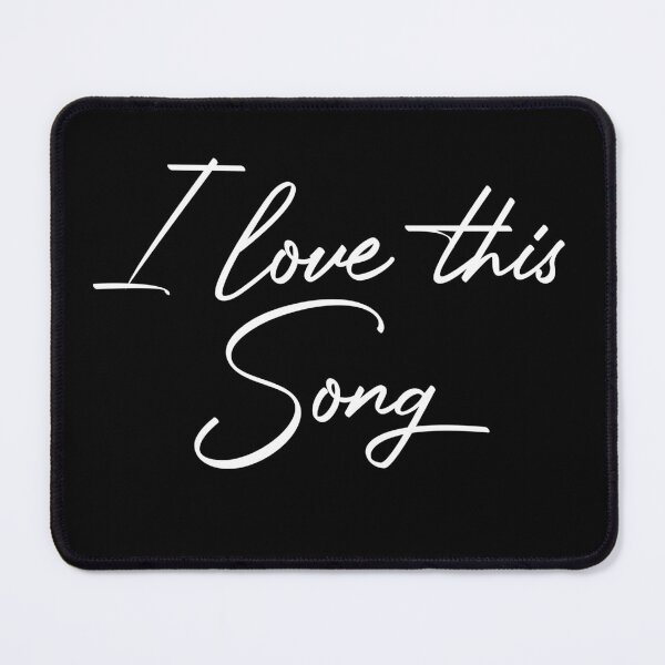 Item preview, I love this song designed and sold by SometimesFishy.