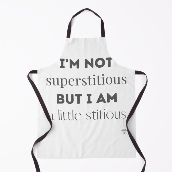 Item preview, I'm not superstitious but i am a little stitious designed and sold by Ailly's Prints ⭐⭐⭐⭐⭐.
