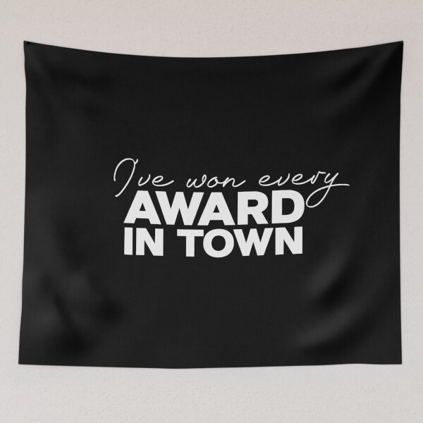 Item preview, i have win every award in town designed and sold by SometimesFishy.