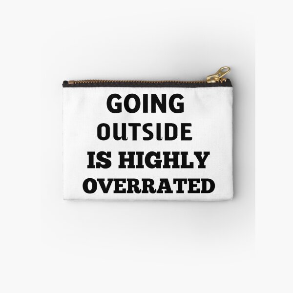 Item preview, Going Outside Is Highly Overrated designed and sold by veerudesigns.