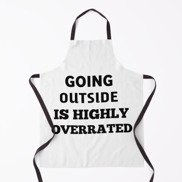 Item preview, Going Outside Is Highly Overrated designed and sold by veerudesigns.