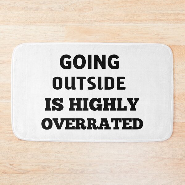 Item preview, Going Outside Is Highly Overrated designed and sold by veerudesigns.
