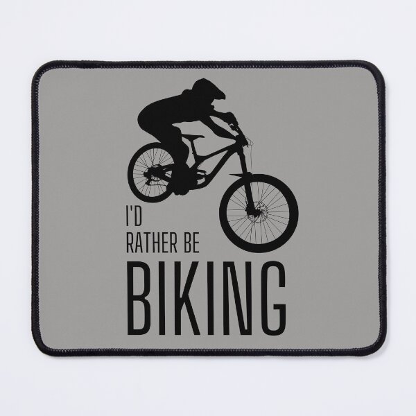 Item preview, I'd rather be biking. MTB. Mountain biker. Downhill. Black designed and sold by JellyBeenzz.