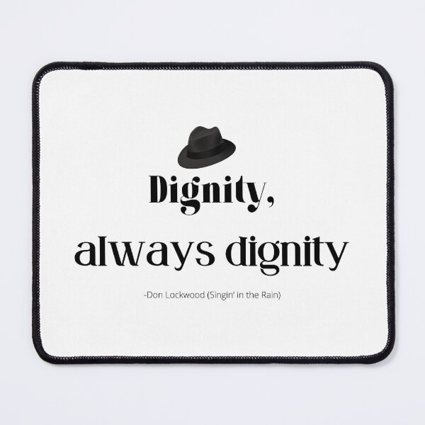 Item preview, Dignity (style1) designed and sold by QuotableYou.