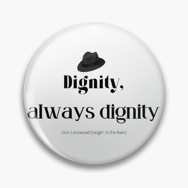 Item preview, Dignity (style1) designed and sold by QuotableYou.