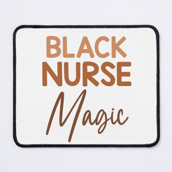 Item preview, Black History Month Quotes: Black Nurse Magic designed and sold by AMINE ★★★★★.
