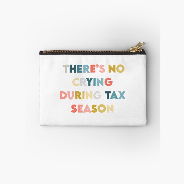 Item preview, There’s No Crying During Tax Season designed and sold by accountingann.