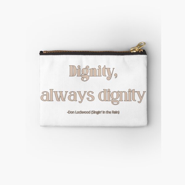 Item preview, Dignity (style3) designed and sold by QuotableYou.