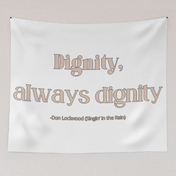 Item preview, Dignity (style3) designed and sold by QuotableYou.