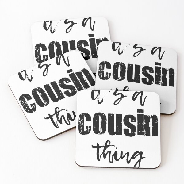 Item preview, It's A Cousin Thing designed and sold by Martini-Four.
