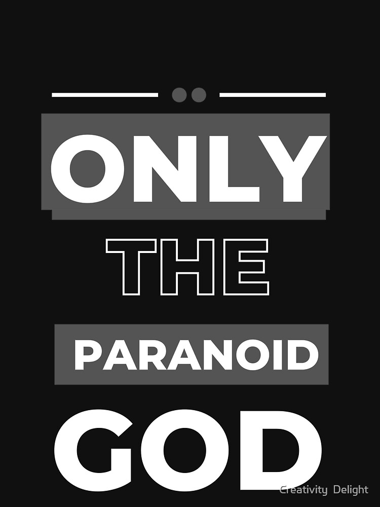 Only the paranoid survive Pullover Hoodie