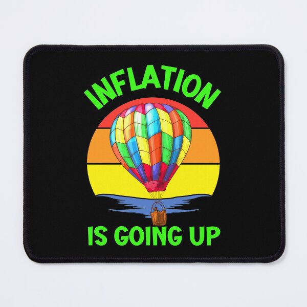 Item preview, Inflation Is Going Up - Hot Air Balloon  designed and sold by Einstein12345.