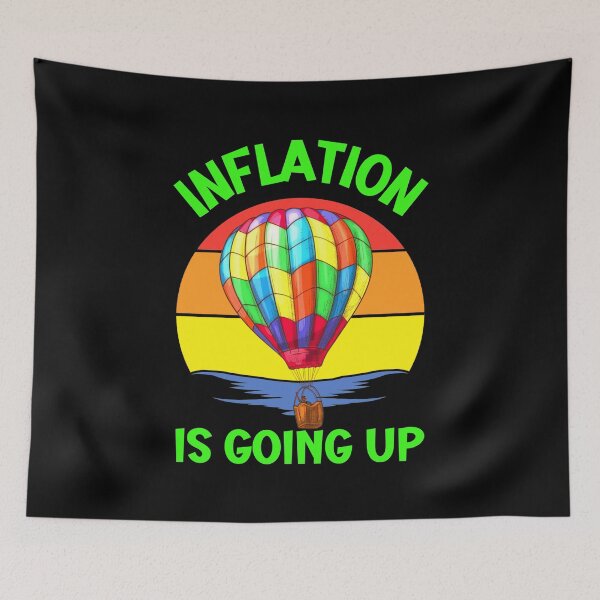 Item preview, Inflation Is Going Up - Hot Air Balloon  designed and sold by Einstein12345.