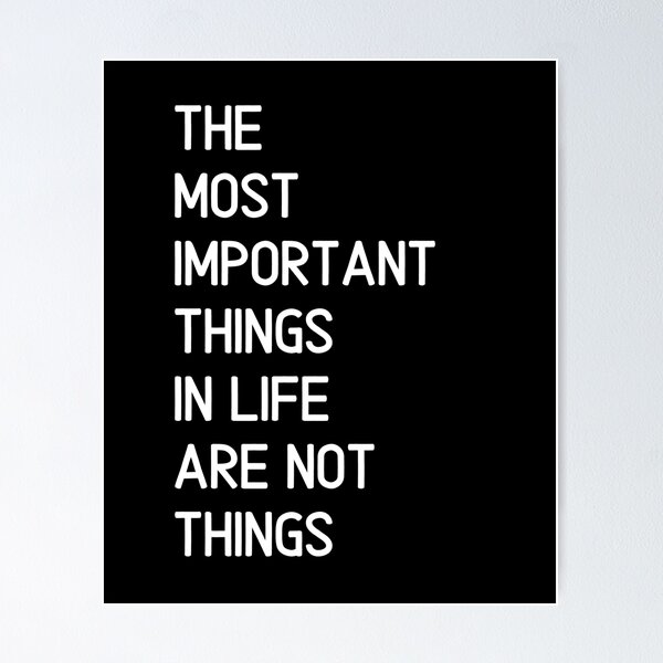 Item preview, The most important things in life are not things. Text only design. White text. Capitals designed and sold by JellyBeenzz.
