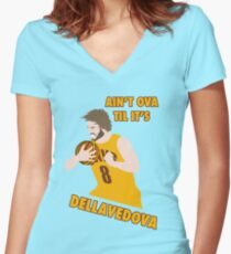 Ain't Ova Til It's Dellavedova - Mk I Women's Fitted V-Neck T-Shirt