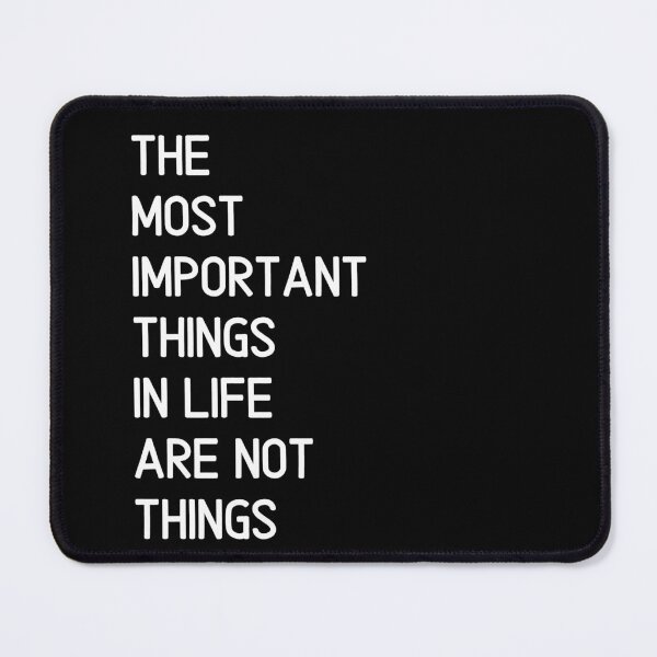Item preview, The most important things in life are not things. Text only design. White text. Capitals designed and sold by JellyBeenzz.