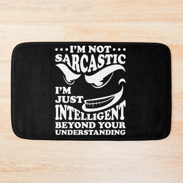 Item preview, I'm not sarcastic I'm just intelligent beyond your understanding designed and sold by pnkpopcorn.