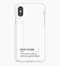 Sarcasm iPhone Case