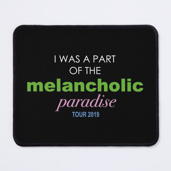 Item preview, I WAS A PART OF THE MELANCHOLIC PARADISE TOUR 2019 designed and sold by eileendiaries.